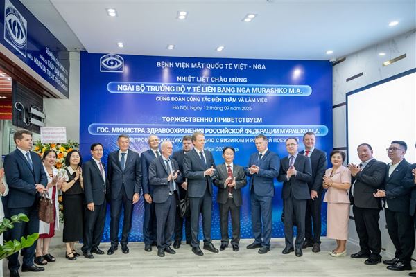 Bộ trưởng Y tế Liên bang Nga đến thăm và làm việc tại Bệnh viện Mắt Quốc tế Việt – Nga
