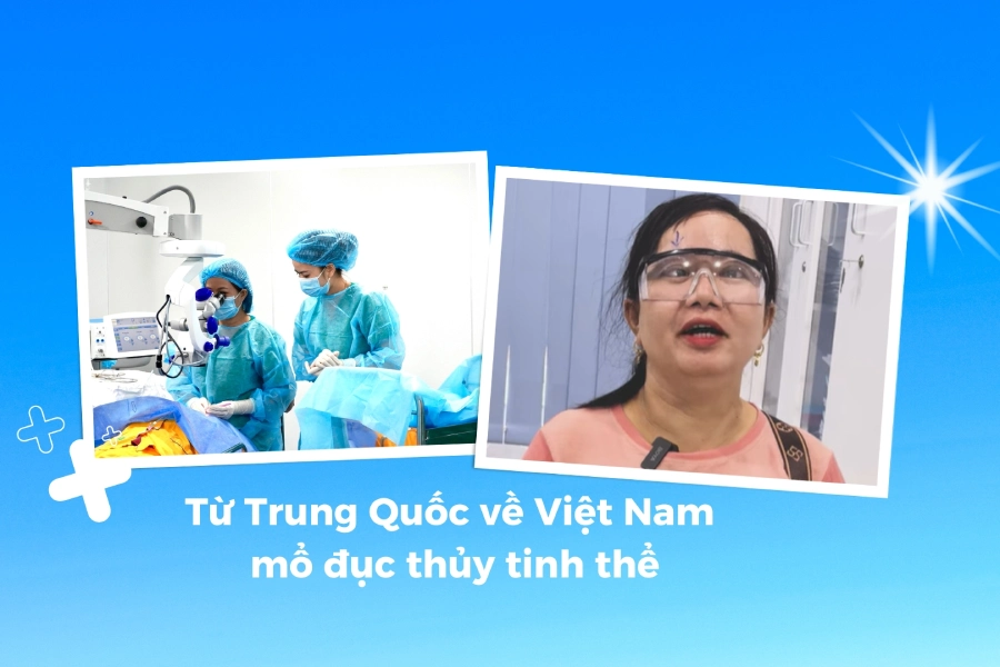 Bệnh nhân Trung Quốc về nước, đến Mắt Việt - Nga mổ đục thủy tinh thể: Hối hận vì không quyết định sớm hơn