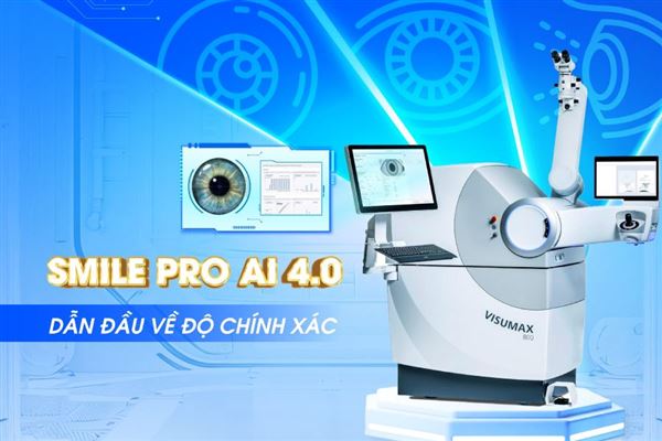 SMILE Pro AI 4.0: Thế hệ xóa cận mới chính xác, phục hồi nhanh vượt trội 