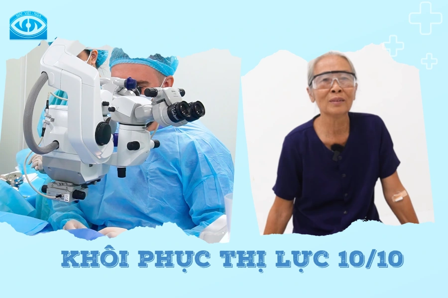 Bệnh nhân U80 đạt thị lực 10/10, thoát nguy cơ mù lòa sau 1 ngày mổ đục thủy tinh thể