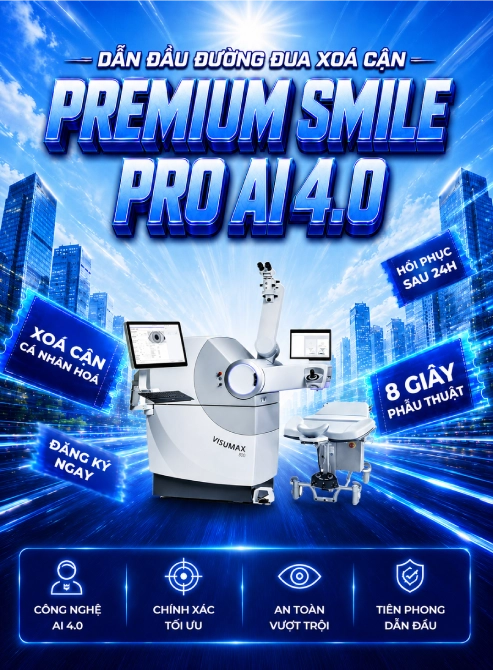 Bảng giá xóa cận tháng 6: Premium SMILE Pro AI 4.0 – Nâng cấp trải nghiệm xóa cận hiện đại